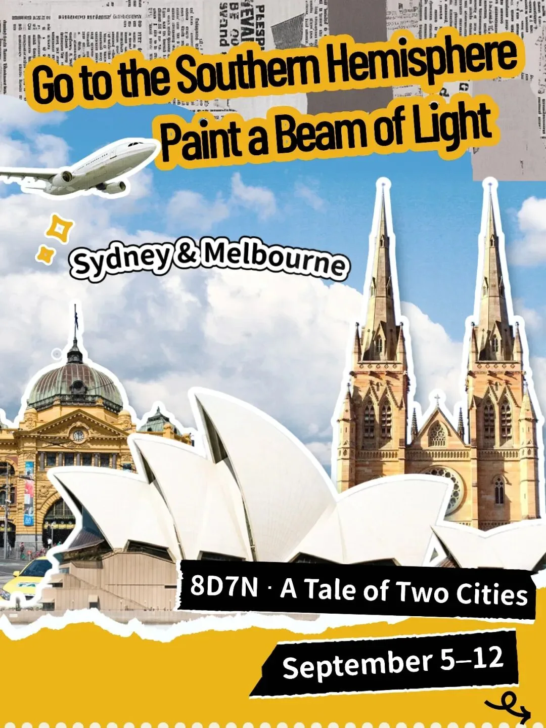 Go to the Southern Hemisphere, Paint a Beam of Light — Sydney & Melbourne, 8D7N, A Tale of Two Cities, September 5–12.